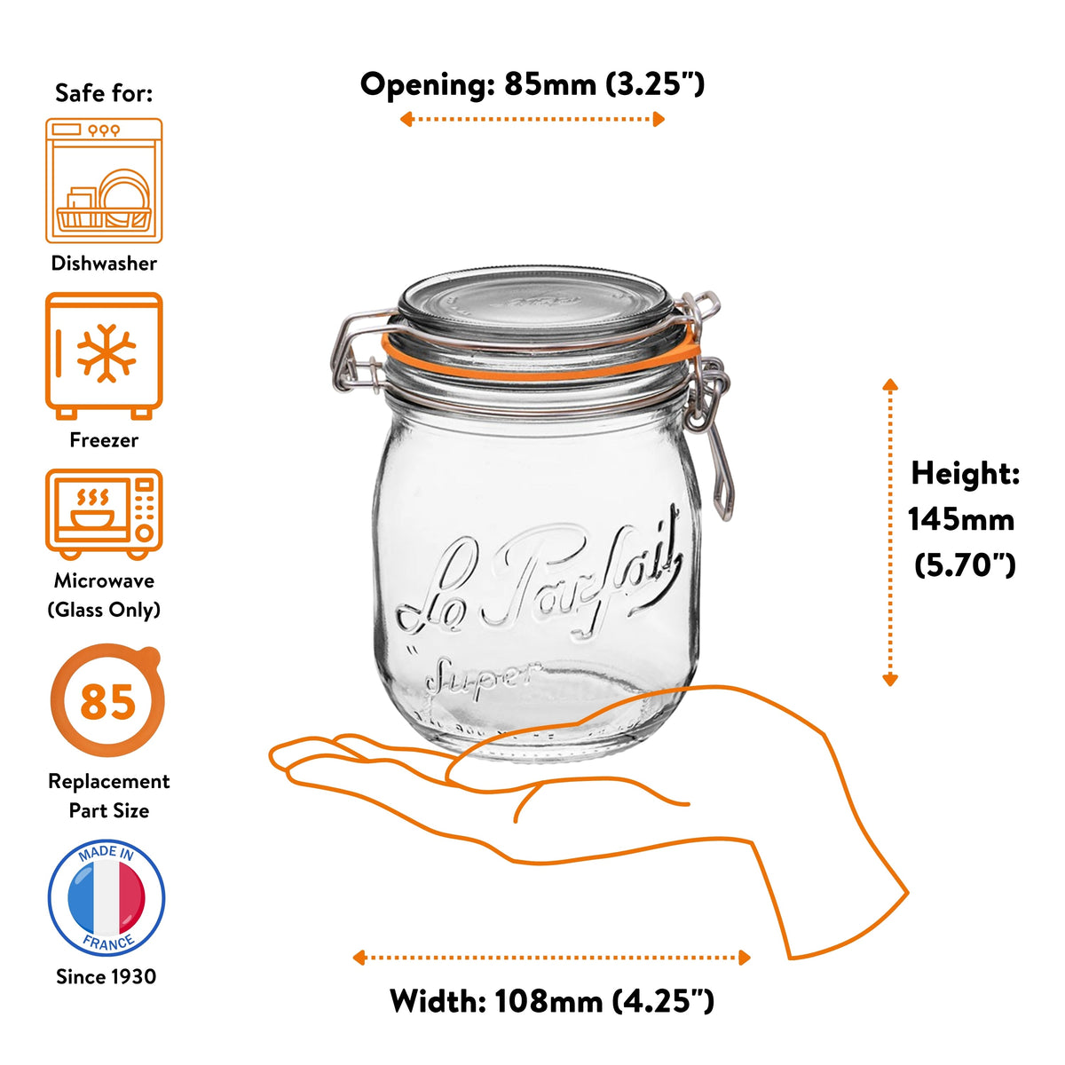 Le Parfait Super Jar 750ml size guide: 85mm opening, 145mm height, 108mm width; dishwasher/freezer/microwave safe; size-85 replacement.